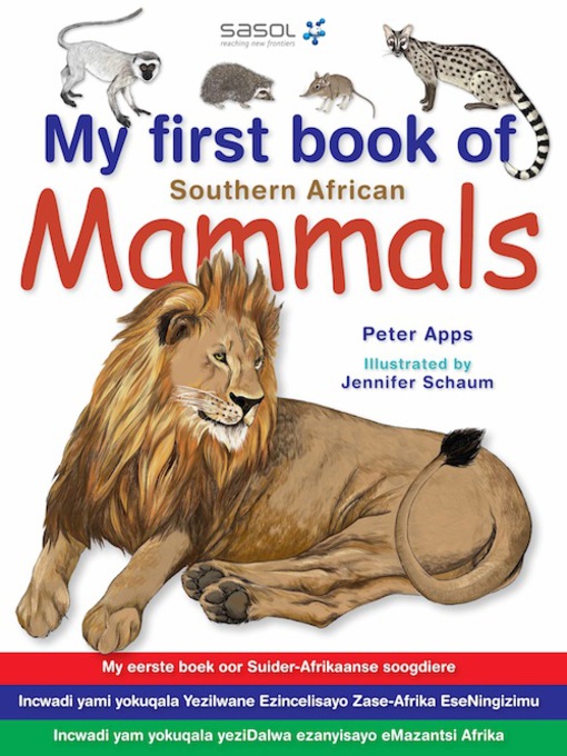 Title details for My First Book of Southern African Mammals by Peter Apps - Available